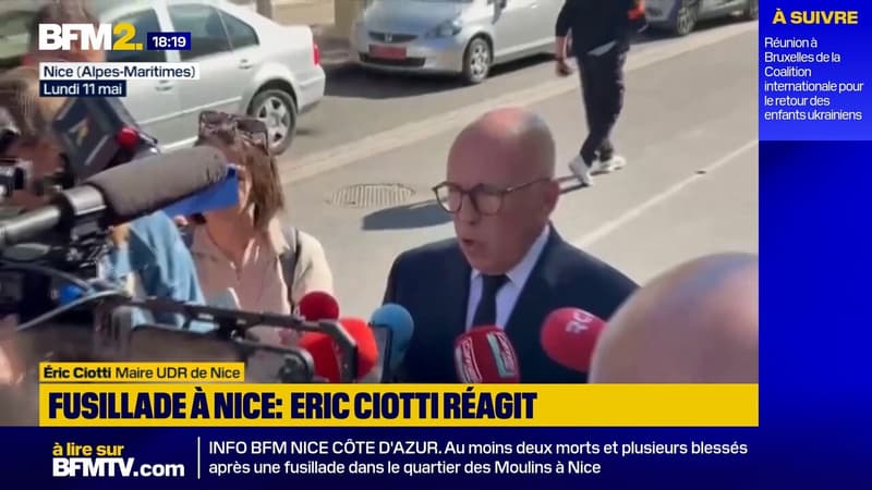 Fusillade à Nice: le maire UDR de la ville Éric Ciotti dénonce une "situation insupportable"