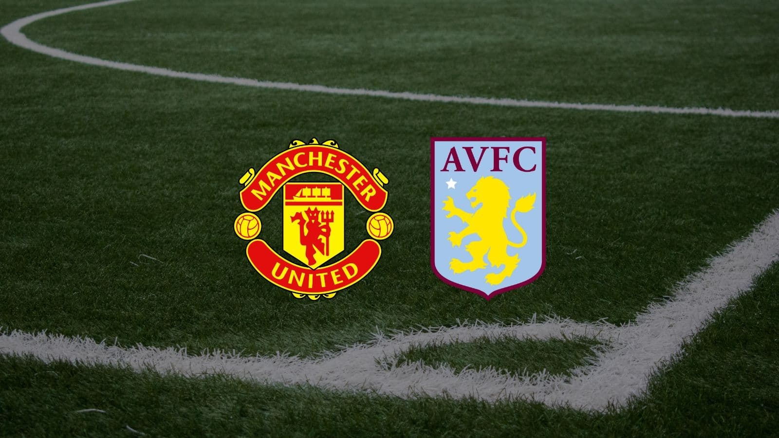 Manchester United – Aston Villa : à quelle heure et sur quelle chaîne  suivre le match ?