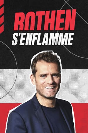 Rothen S'enflamme
