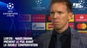 Leipzig : Nagelsmann prévient le PSG avant la double confrontation en Ligue des champions