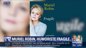 Muriel Robin, humoriste fragile