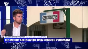 Les incroyables aveux d'un pompier pyromane - 28/07