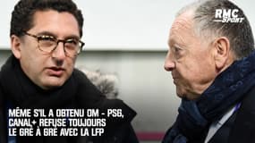 Droits TV : même s'il a décroché OM - PSG, Canal+ refuse le gré à gré avec la LFP