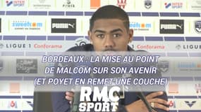 Bordeaux : La mise au point de Malcom sur son avenir (et Poyet en remet une couche)