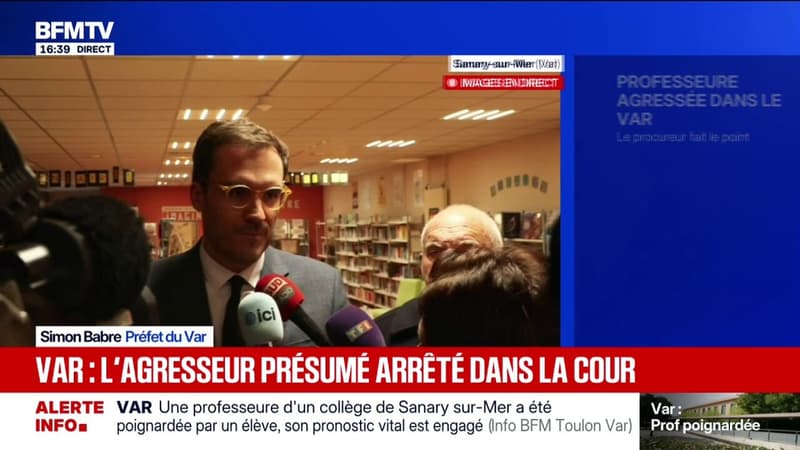 Professeure poignardée à Sanary-sur-Mer: "Les professeurs ont fait preuve de très bons réflexes", déclare Simon Babre, préfet du Var