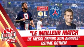 OL 0-1 PSG : "Le meilleur match de Messi depuis son arrivée" estime Rothen (Rothen s'enflamme)
