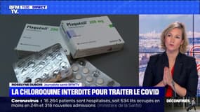 La chloroquine interdite pour traiter le Covid (3) - 27/05