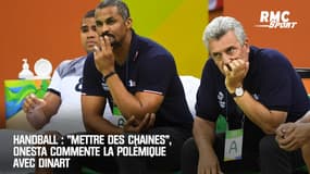 Handball : "Mettre des chaines", Onesta commente la polémique avec Dinart