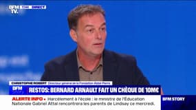 Don de Bernard Arnault aux Restos du Cœur: "C'est un coup de pouce plus que bienvenue (...) mais il nous faut des réponses structurelles", estime Christophe Robert (Fondation Abbé Pierre)