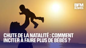  Chute de la natalité : comment inciter à faire plus de bébés ?  