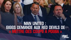 Man United : Giggs demande aux Red Devils de « mettre des coups à Pogba »