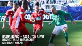 Bastia-Borgo – ASSE : "On a fait respecter la hiérarchie" souligne Khazri