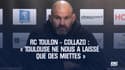 Toulon (Top 14) - Collazo : « Toulouse ne nous a laissé que des miettes »