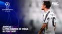 Juventus : La prolongation de Dybala au point mort