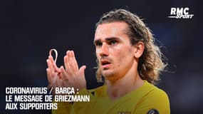 Coronavirus / Barça : Le message de Griezmann aux supporters