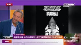 Le bonus RMC : Radiohead annonce une nouvelle tournée européenne - 05/09