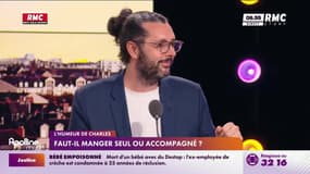 L'humeur de Charles : Faut-il manger seul ou accompagné ? - 04/04