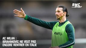 AC Milan : Ibrahimovic ne veut pas encore rentrer en Italie