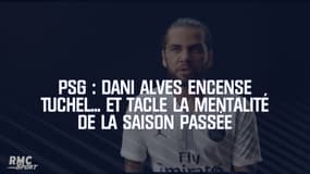 PSG : Dani Alves encense Tuchel... et tacle la mentalité de la saison passée