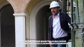 Matteo Salvini aux manettes du bulldozer pour raser la villa du clan mafieux Casamonica.