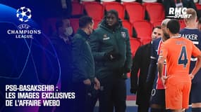 PSG-Basaksehir : Les images exclusives de l'affaire Webo