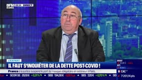 L'expert : Il faut s'inquiéter de la dette post-Covid ! - 14/01