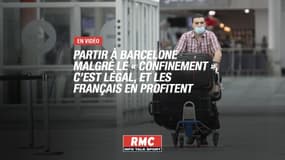 Partir à Barcelone malgré le confinement, c'est légal, et les Français en profitent