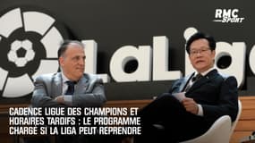 Cadence Ligue des champions et horaires tardifs : le programme chargé si la Liga peut reprendre