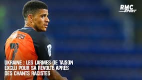 Ukraine : Les larmes de Taison exclu pour sa révolte après des cris racistes