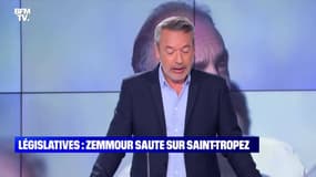 L’édito de Matthieu Croissandeau : Législatives, Zemmour saute sur Saint-Tropez - 13/05