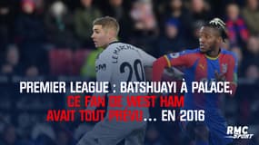 Premier League : Batshuayi à Palace, ce fan de West Ham avait tout prévu… en 2016