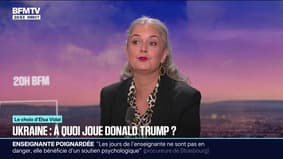 LE CHOIX D'ELSA VIDAL - Ukraine: à quoi joue Donald Trump?
