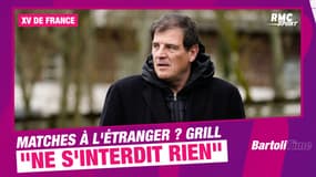 XV de France : Matches en province ou à l'étranger ? Florian Grill "ne s'interdit rien"