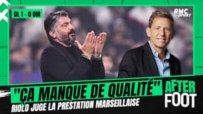 OL 1-0 OM : "À Marseille, il y a toujours les bonnes intentions mais ça manque de qualité" juge Riolo