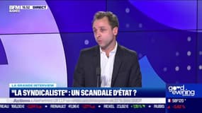 La grande interview : "La syndicaliste", un scandale d'État ?  - 01/03