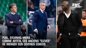 Puel, Sylvinho, Vieira ... : Comme Arteta, ces anciens élèves de Wenger sont devenus coachs