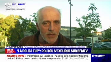 Philippe Poutou: "La police tue, c'est une réalité (...) mais pas délibérément, je n'ai jamais dit ça"