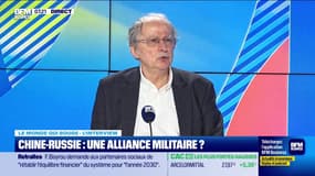 Le monde qui bouge - L'Interview : Chine-Russie, une alliance militaire ? - 27/02