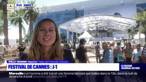 J-1 avant l'ouverture du Festival de Cannes