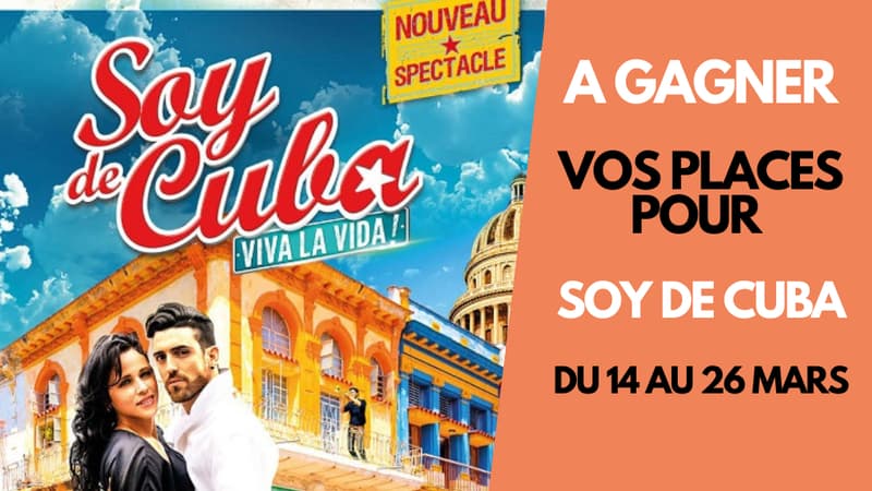 Tentez de gagner vos places pour le spectacle Soy de Cuba, 4 places pour chaque gagnant.