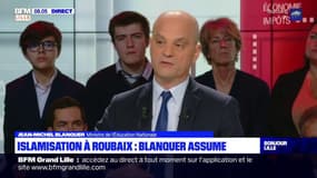 Jean-Michel Blanquer assume ses propos sur l'islamisation à Roubaix