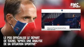 Le PSG officialise le départ de Tuchel "après une analyse de sa situation sportive"