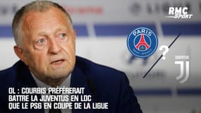 OL : Courbis préférerait battre la Juventus en LDC que le PSG en Coupe de la Ligue
