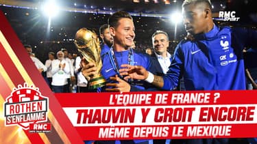 L'équipe de France : Thauvin y croit encore même depuis le Mexique