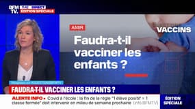 Faudra-t-il vacciner les enfants ? BFMTV répond à vos questions