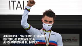 Alaphilippe : « La dernière semaine du Tour, je pensais déjà au championnat du monde »