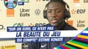 Équipe de France : "Sur un Euro, ce n'est pas la beauté du jeu qui compte" estime Konaté