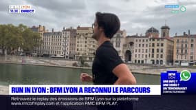 Run In Lyon : BFM Lyon a reconnu le parcours