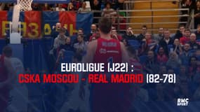 Résumé : CSKA Moscou – Real Madrid (82-78) - Euroligue