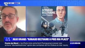 Julie Grand : " Arnaud Beltrame a pris ma place" - 06/01